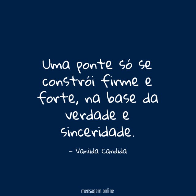 Uma ponte só se constrói firme e forte