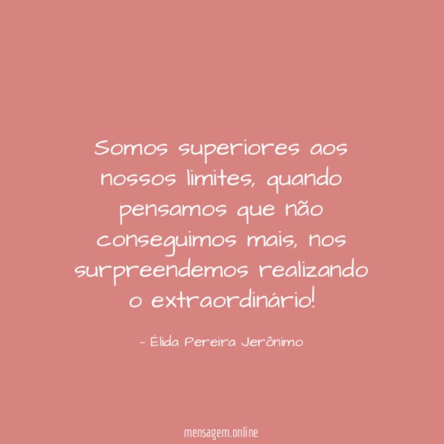 Somos superiores aos nossos limites