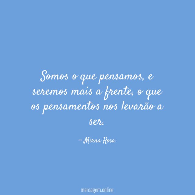 Somos o que pensamos