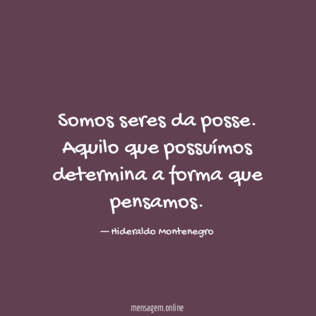 Somos seres da posse