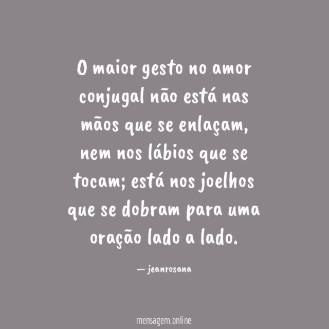 O maior gesto no amor conjugal não está