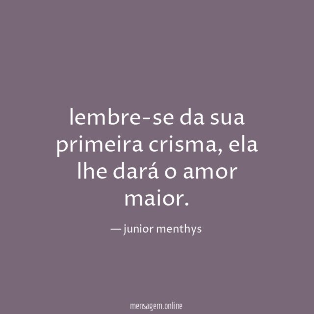 lembre-se da sua primeira crisma