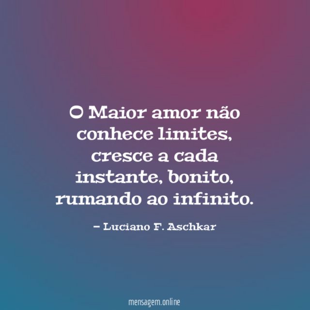 O Maior amor não conhece limites
