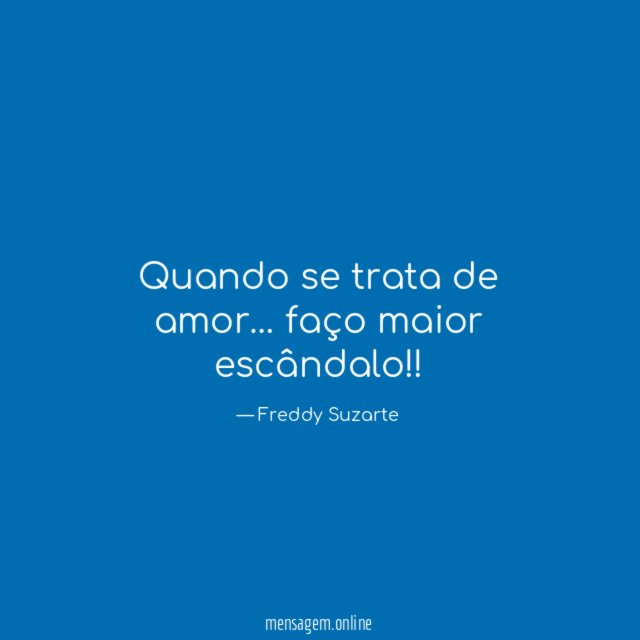 Quando se trata de amor