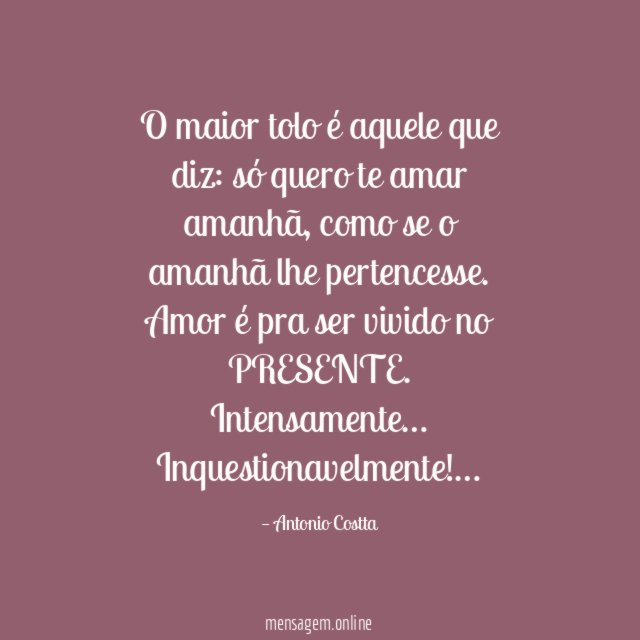O maior tolo é aquele que diz
