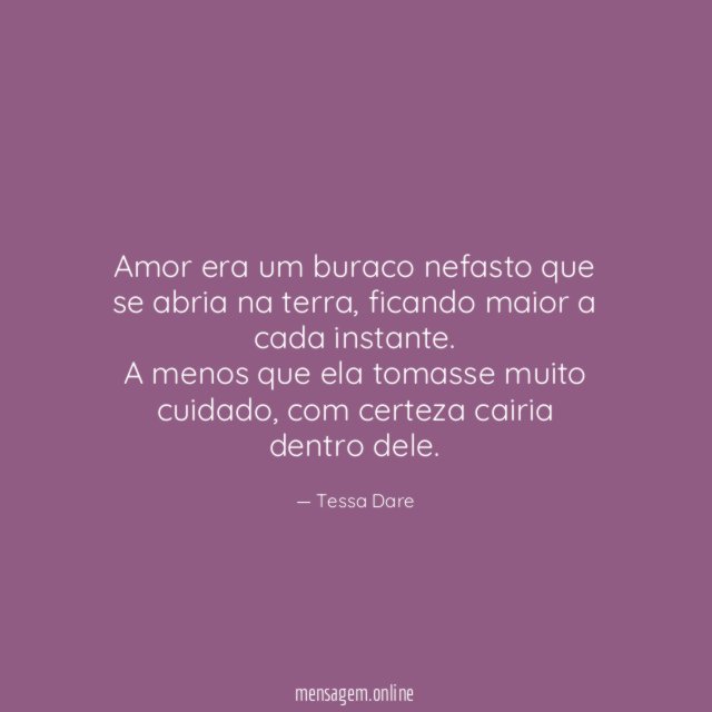 Amor era um buraco nefasto que se abria na terra