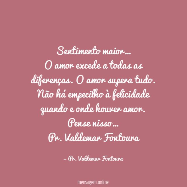 Sentimento maior…