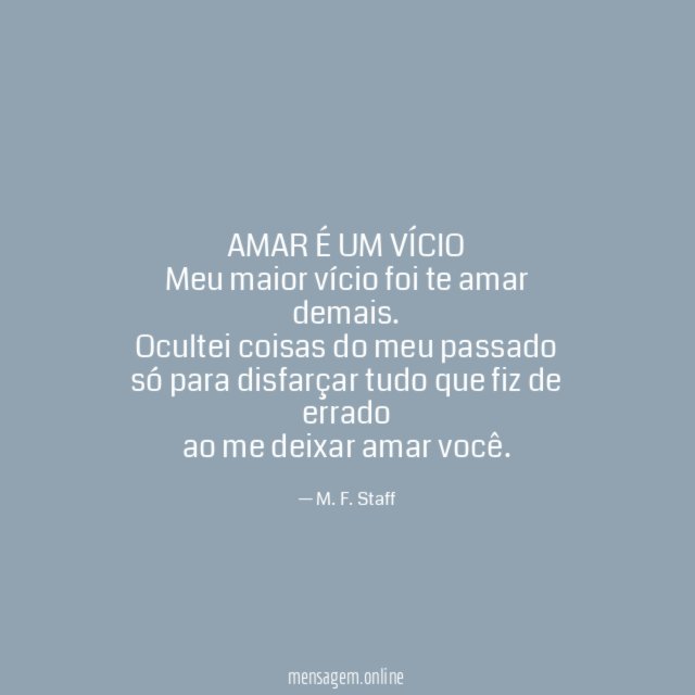 AMAR É UM VÍCIO
