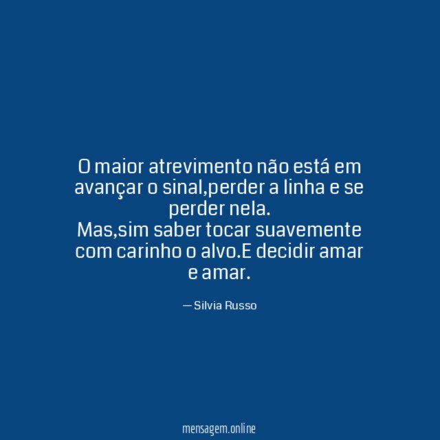 O maior atrevimento não está em avançar o sinal