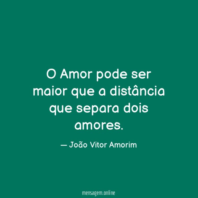 O Amor pode ser maior que a distância