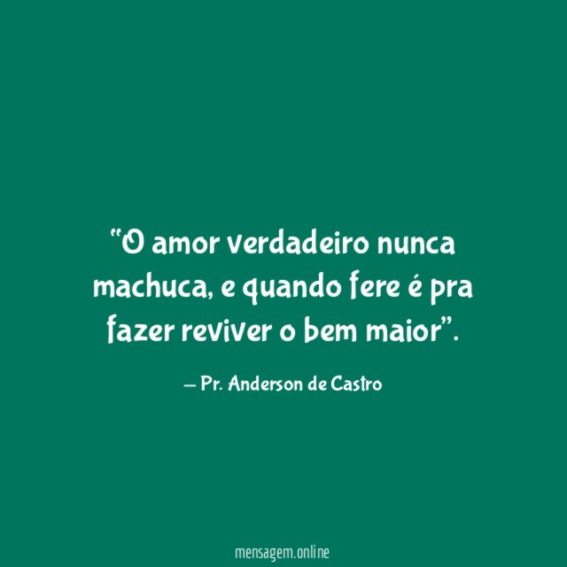 O amor verdadeiro nunca machuca