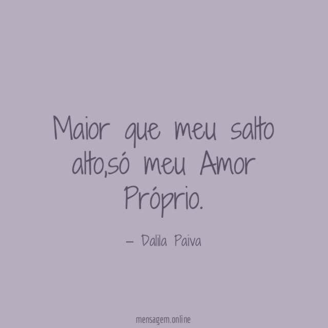 Maior que meu salto alto