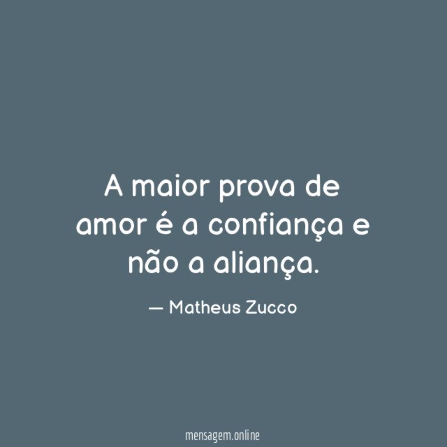 A maior prova de amor é a confiança