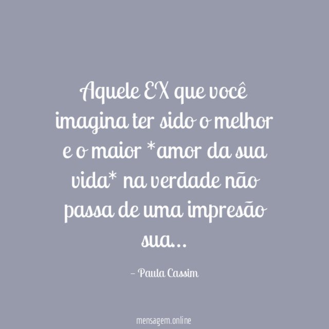 Aquele EX que você imagina ter sido