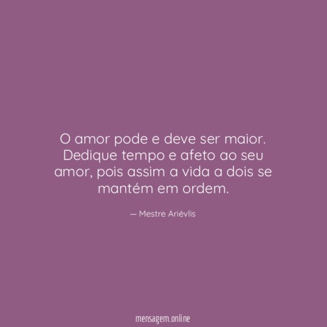 O amor pode e deve ser maior