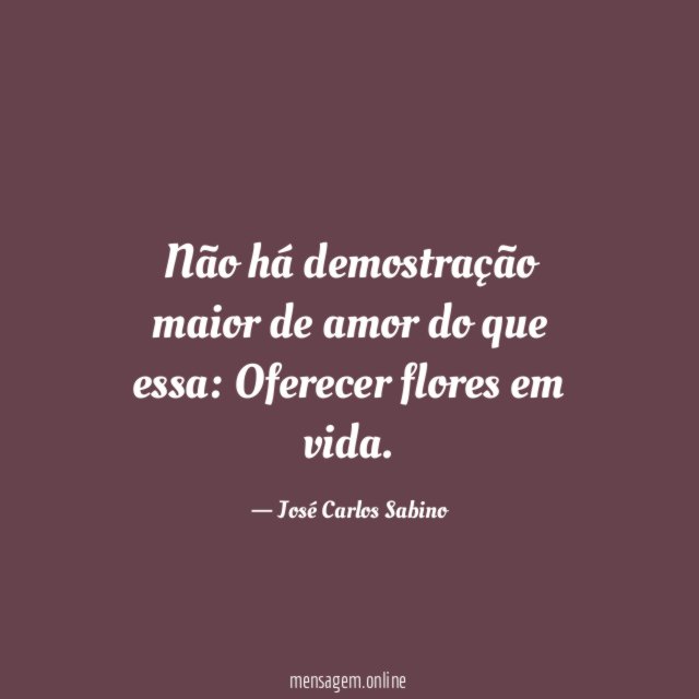 Não há demostração maior de amor do que essa