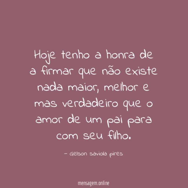Hoje tenho a honra de a firmar que