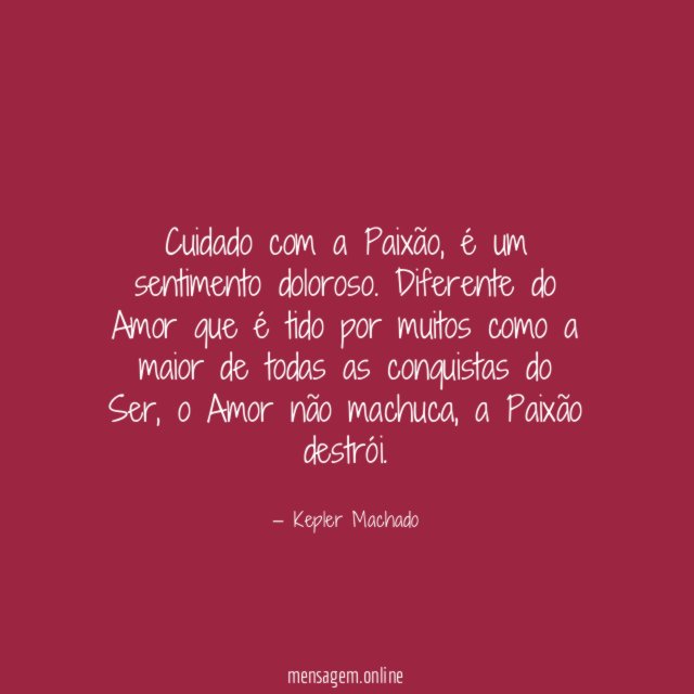 Cuidado com a Paixão