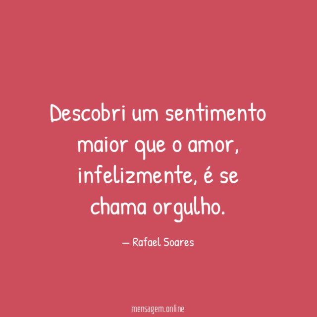Descobri um sentimento maior que o amor