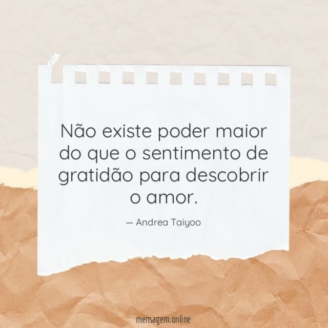 Não existe poder maior do que o sentimento