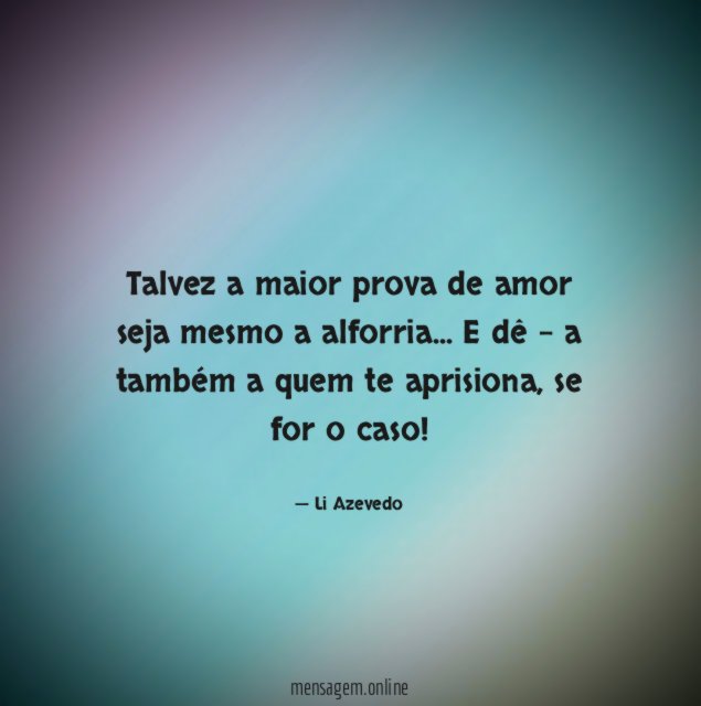 Talvez a maior prova de amor seja mesmo a alforria