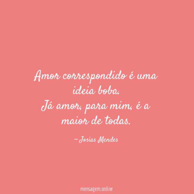 Amor correspondido é uma ideia boba