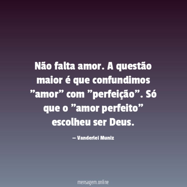Não falta amor