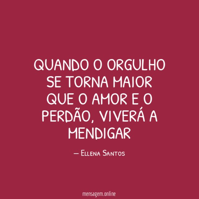 Quando o orgulho se torna maior que