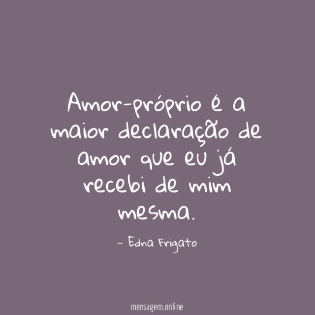 Amor-próprio é a maior declaração de amor que