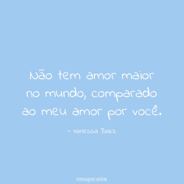 Não tem amor maior no mundo