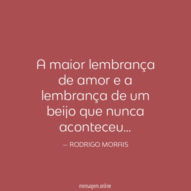 A maior lembrança de amor e a lembrança
