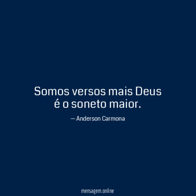 Somos versos mais Deus é o soneto maior