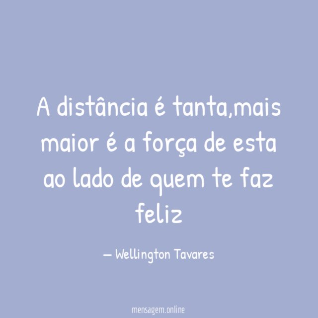 A distância é tanta