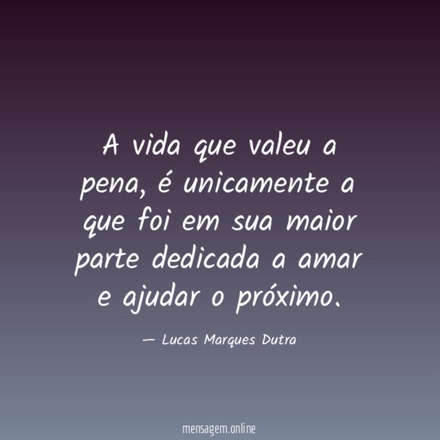 A vida que valeu a pena
