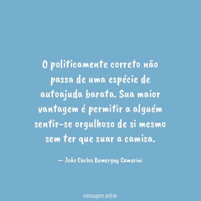 O politicamente correto não passa de uma espécie