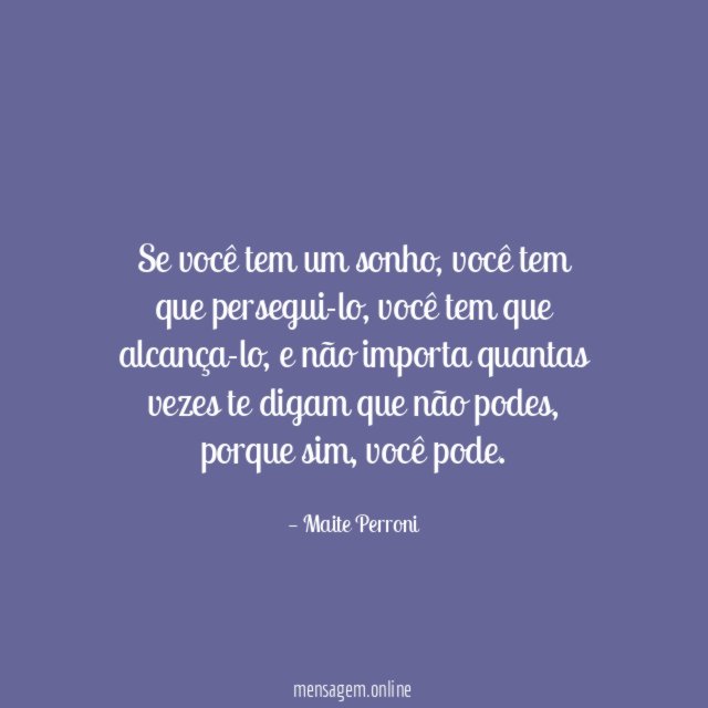 Se você tem um sonho
