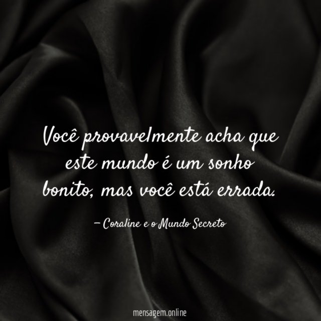 Você provavelmente acha que este mundo é um sonho bonito