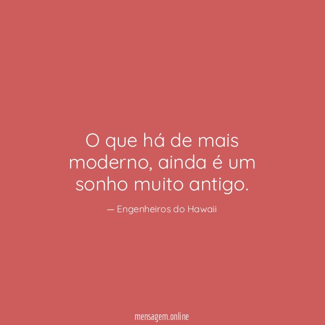 O que há de mais moderno