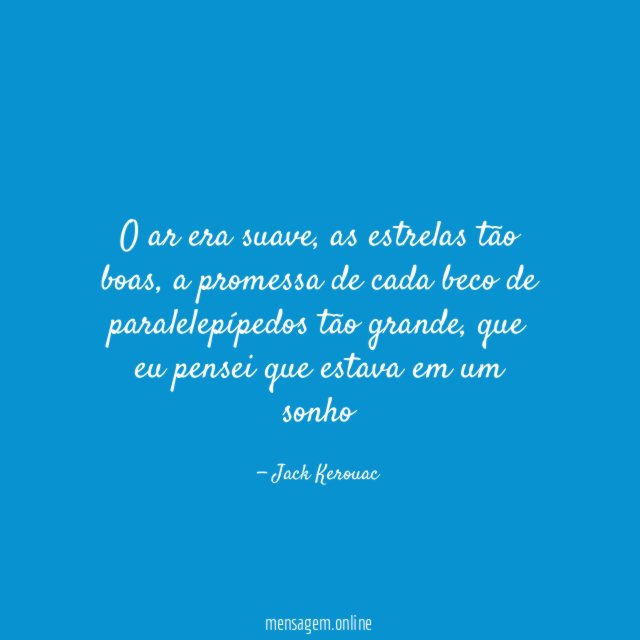 O ar era suave