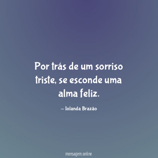 Por trás de um sorriso triste