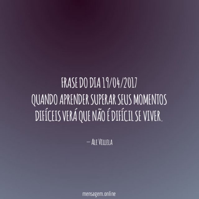 Frase do dia 19/04/2017