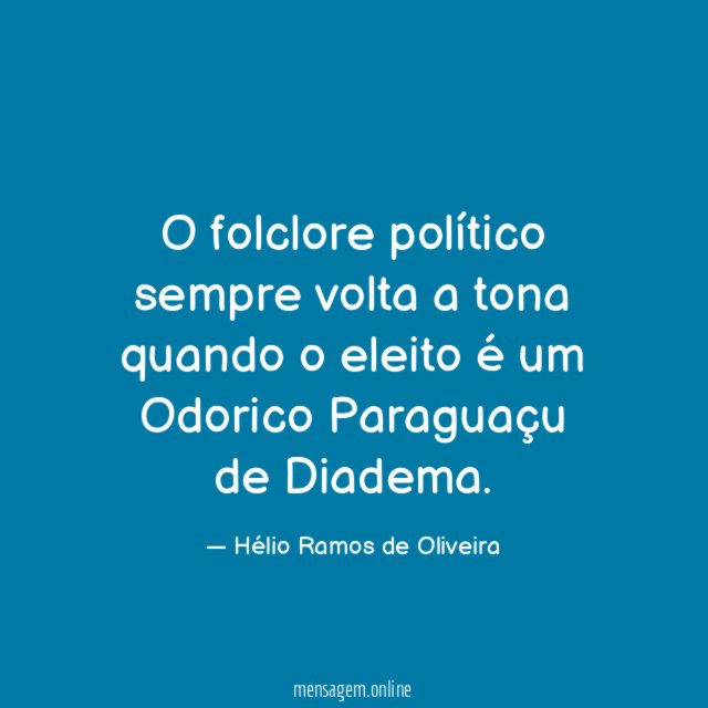 O folclore político sempre volta a tona quando