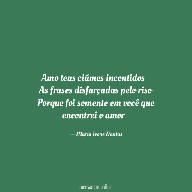 Amo teus ciúmes incontidos