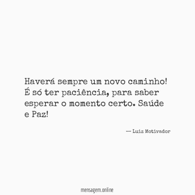 Haverá sempre um novo caminho