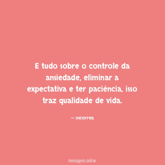 e tudo sobre o controle da ansiedade