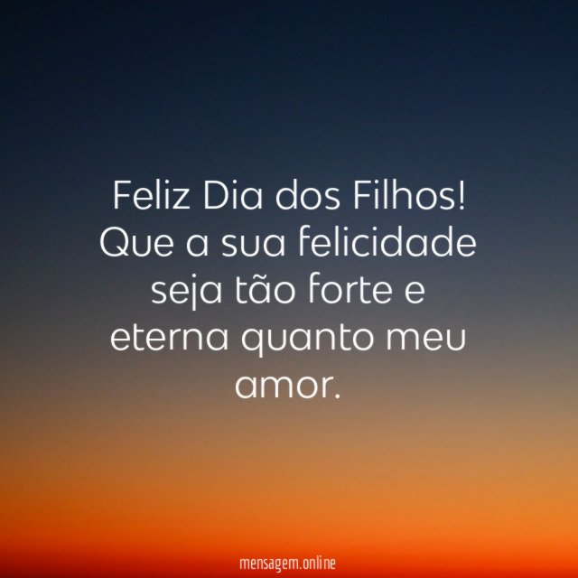Feliz Dia, Filhos