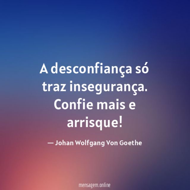 A desconfiança só traz insegurança