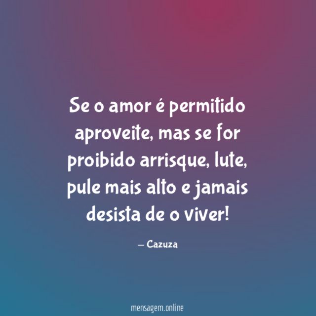 Se o amor é permitido aproveite