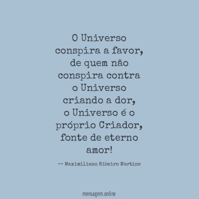 O Universo conspira a favor