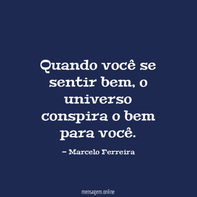 Quando você se sentir bem